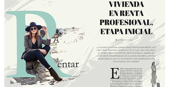 Vivienda en renta profesional, ETAPA INICIAL - Real Estate Market & Lifestyle