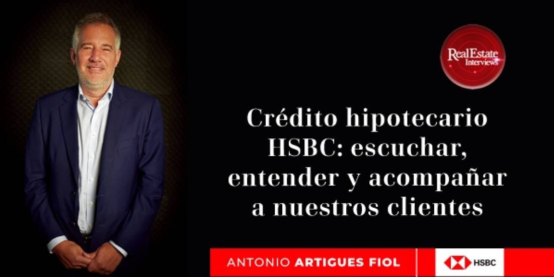 HSBC impulsa el mercado hipotecario con enfoque integral al cliente